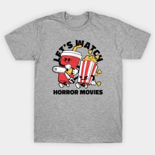 Let's Watch Horror Movies // Funny Retro Cartoon Horror Movie Addict T-Shirt